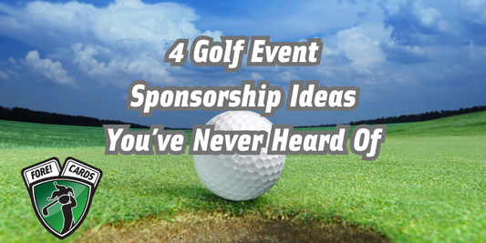 4 Golf Event SPonsorship Ideas you've never heard of