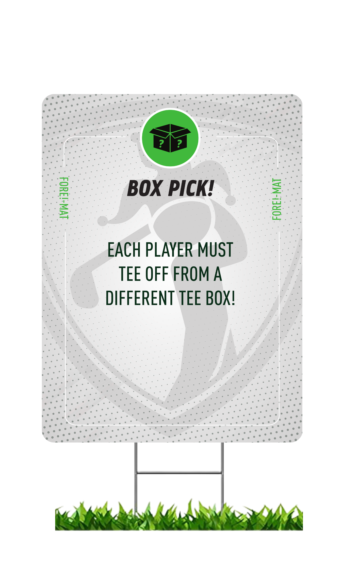Fore-Mat Tee Sign - Box Pick