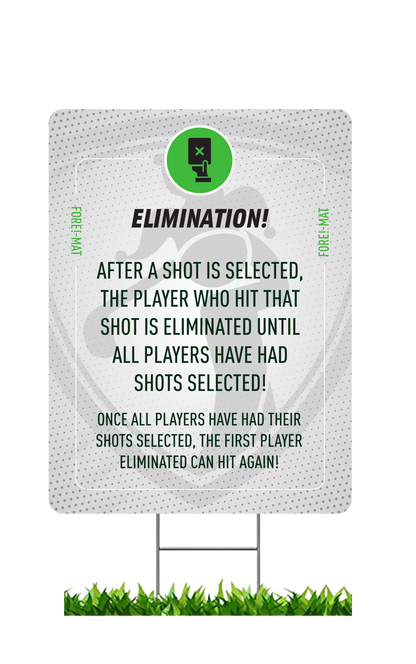 Fore-Mat Tee Sign - Elimination