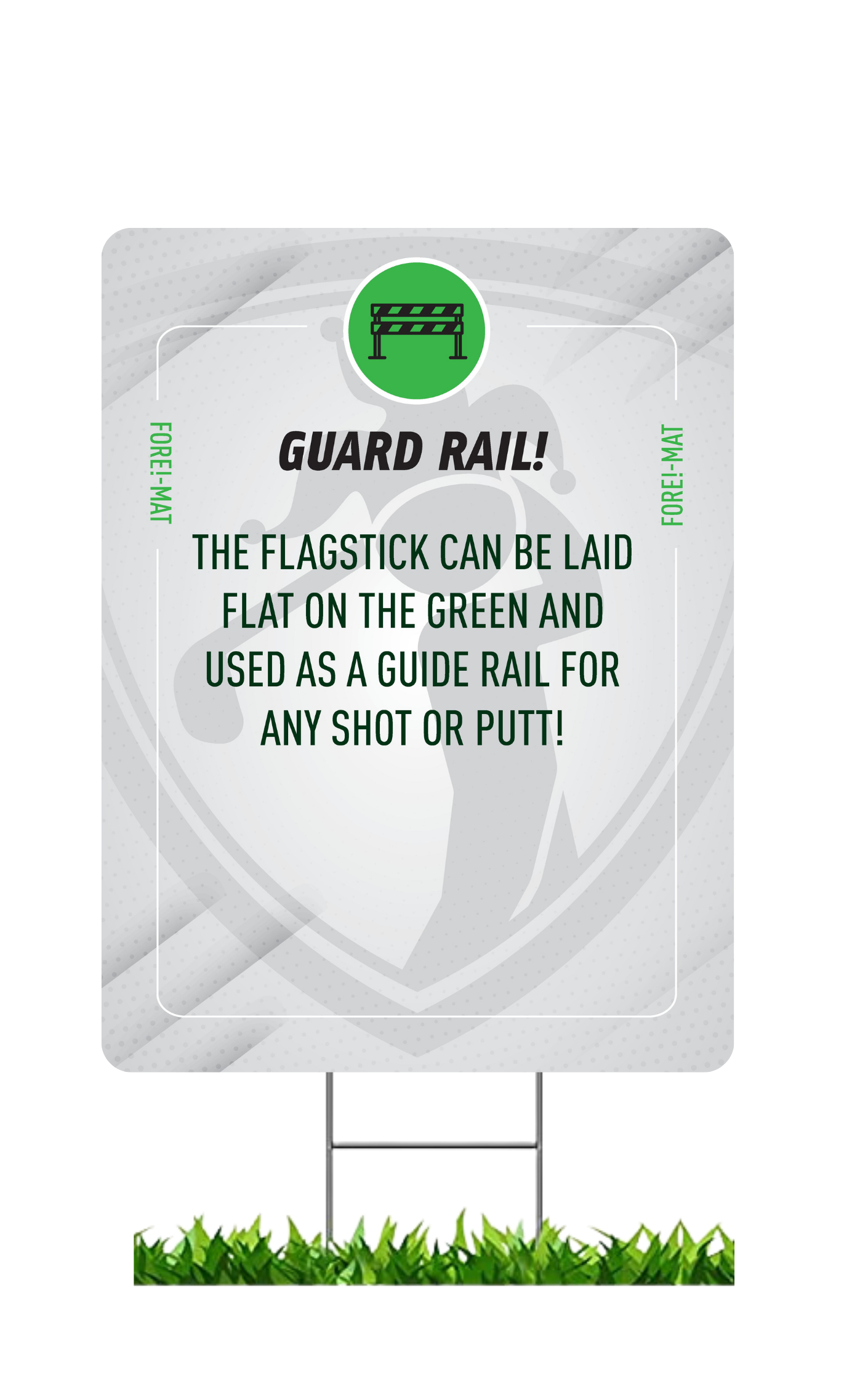 Fore-Mat Tee Sign -  Guard Rail