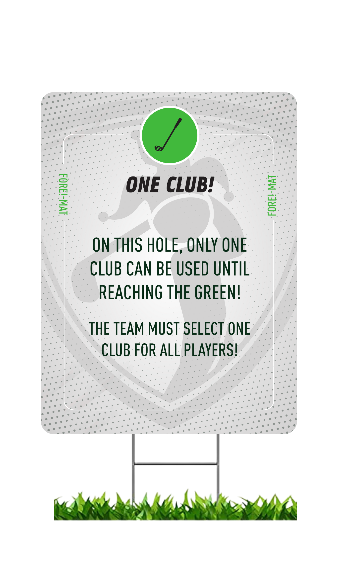 Fore-Mat Tee Sign - One Club