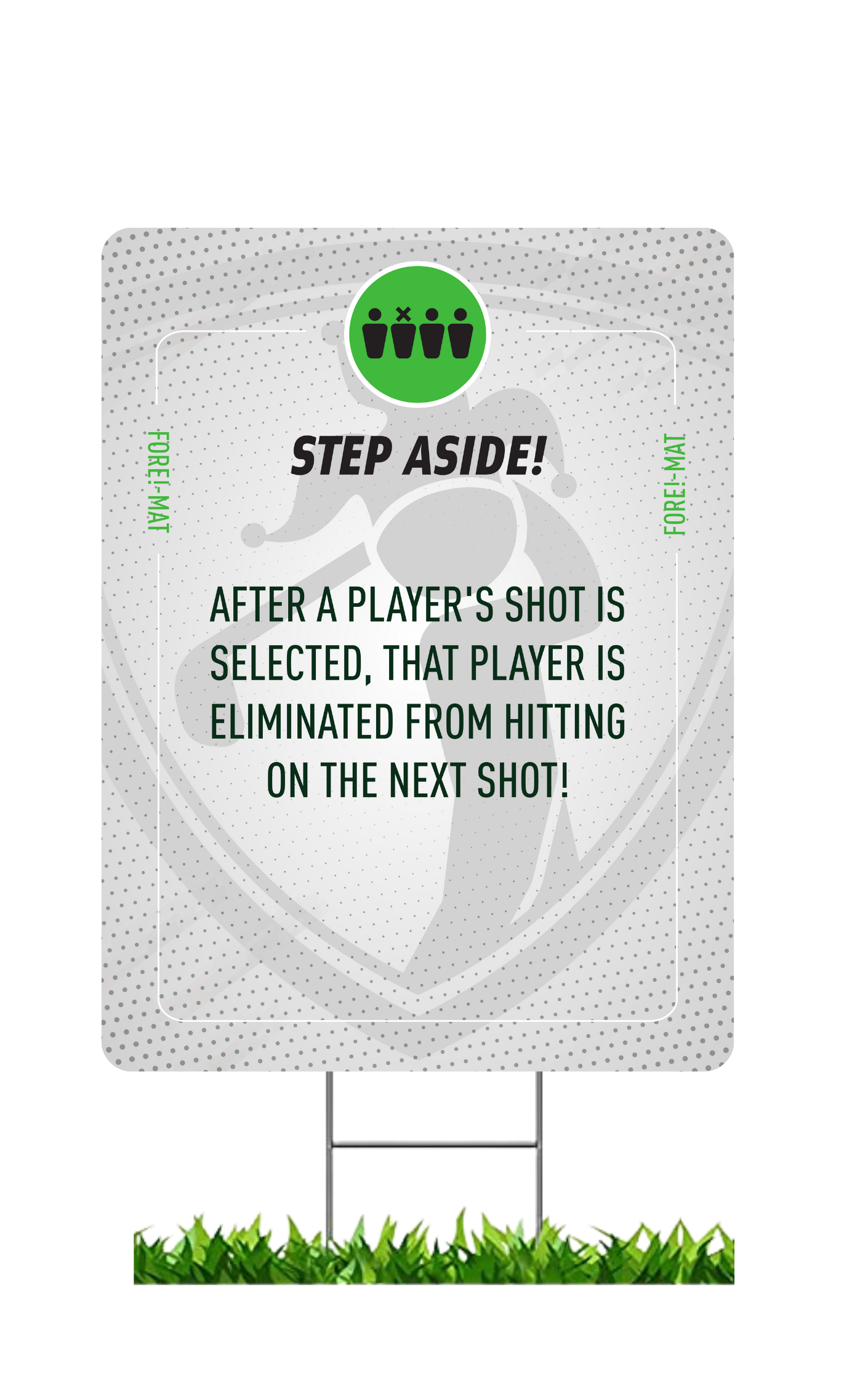 Fore-Mat Tee Sign - Step Aside
