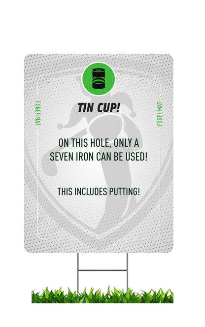 Fore-Mat Tee Sign - Tin Cup