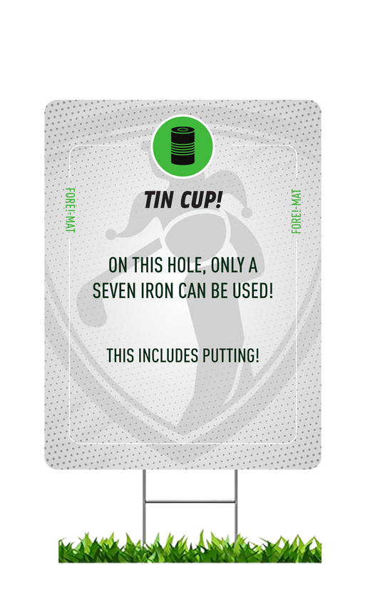Fore-Mat Tee Sign - Tin Cup
