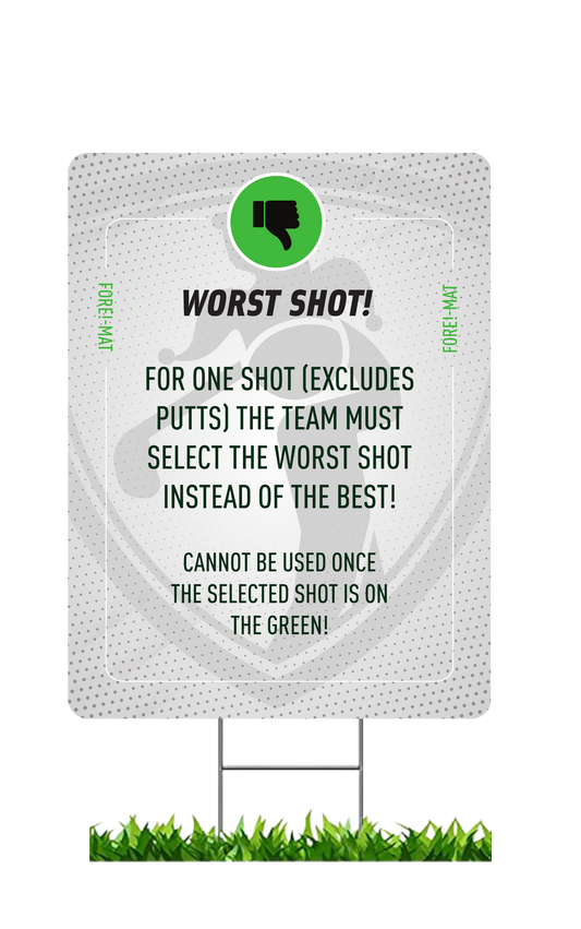 Fore-Mat Tee Sign - Worst Shot
